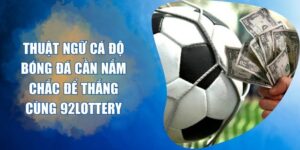 thuật ngữ cá độ bóng đá